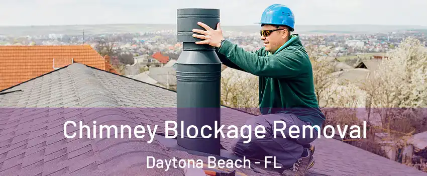  Chimney Blockage Removal Daytona Beach - FL