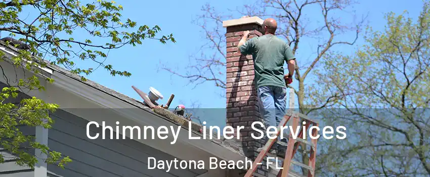  Chimney Liner Services Daytona Beach - FL