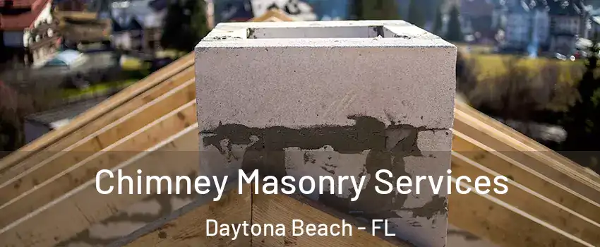  Chimney Masonry Services Daytona Beach - FL