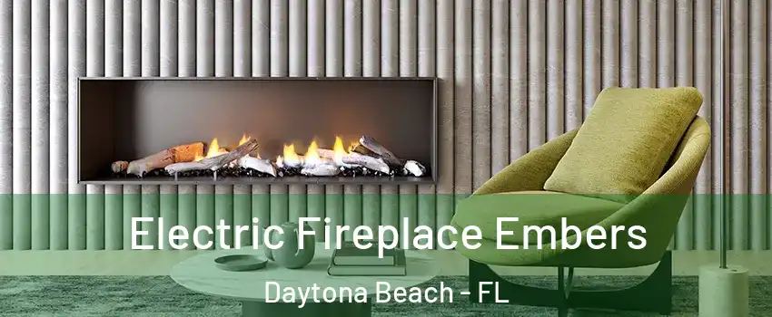 Electric Fireplace Embers Daytona Beach - FL