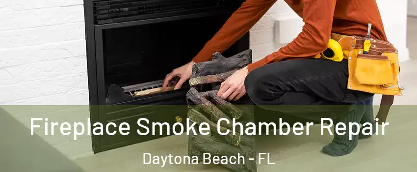  Fireplace Smoke Chamber Repair Daytona Beach - FL