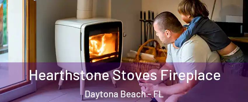  Hearthstone Stoves Fireplace Daytona Beach - FL