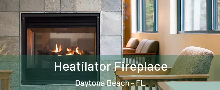  Heatilator Fireplace Daytona Beach - FL