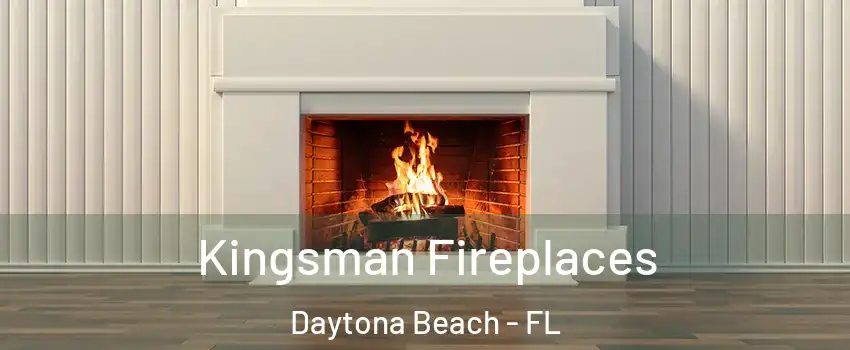 Kingsman Fireplaces Daytona Beach - FL