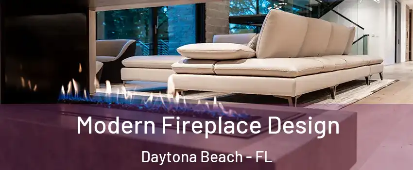  Modern Fireplace Design Daytona Beach - FL