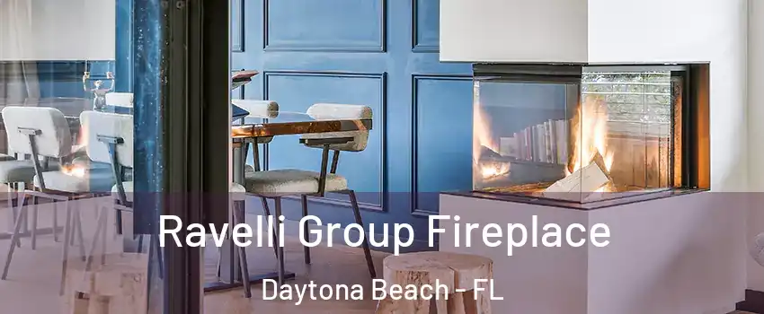  Ravelli Group Fireplace Daytona Beach - FL